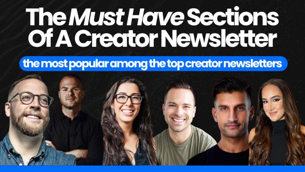 The 3 Must Have Sections Of A Creator Newsletter for I would not start a niche newsletter a buyer in mind on day one