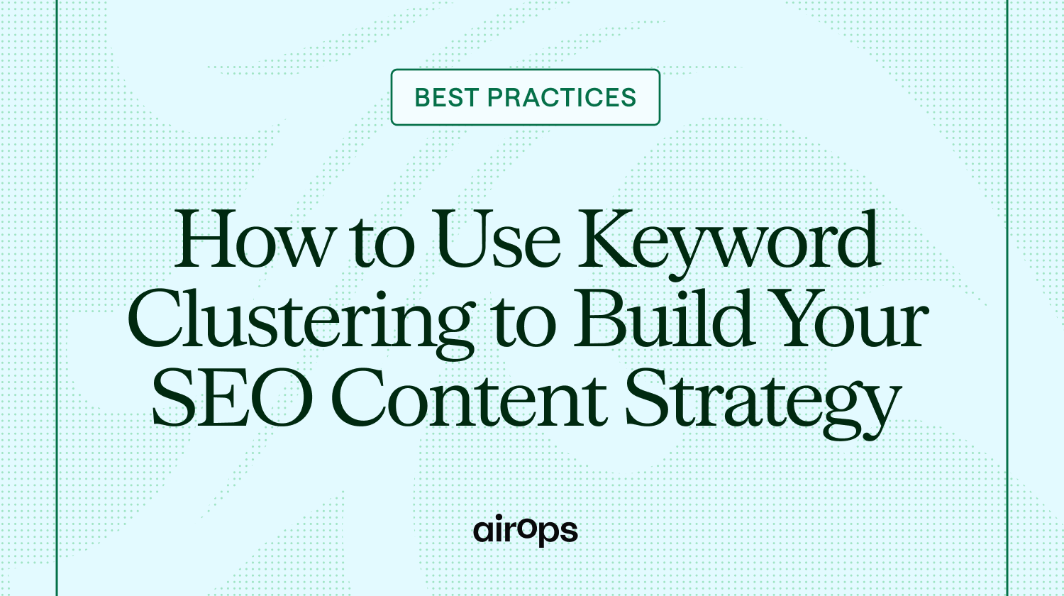 How to Use Keyword Clustering to Build Your SEO Content Strategy related to How to Use a Keyword Cluster Tool for Content Planning